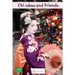 Chi-obaa and Friends