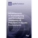 Advancements in Biomonitoring and Remediation Treatments of Pollutants in Aquatic Environments