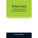 The Baxter family, descendants of George and Thomas Baxter, of Westchester County, New York, as well as some West Virginia and South Carolina lines