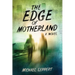 The Edge of Motherland