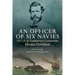 An Officer of Six Navies: The Life of Confederate Commander Hunter Davidson