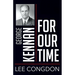 George Kennan for Our Time