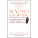 Beyond Knowing: Mysteries and Messages of Death and Life from a Forensic Pathologist