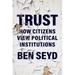 Trust: How Citizens View Political Institutions