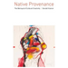 Native Provenance: The Betrayal of Cultural Creativity