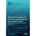 Modern Developments in Transcranial Magnetic Stimulation (TMS): Applications and Perspectives in Clinical Neuroscience