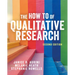 The How to of Qualitative Research