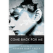 Come Back for Me