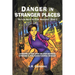 The Lola Dérez S.T.E.M. Mysteries: Book 2: Danger in Stranger Places