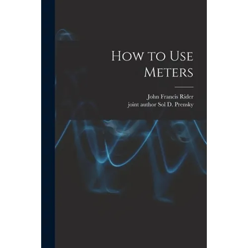 How to Use Meters