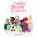 Cuddly Crochet Plushies: 30 Patterns for Adorable Animals You'll Love to Snuggle