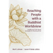 Reaching People with a Buddhist Worldview: Insights and Field-Based Strategies for Sharing Christ