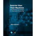 Smarter Than Their Machines: Oral Histories of Pioneers in Interactive Computing