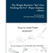 The Wright Brothers Paper Airplane edition