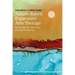 Nature-Based Expressive Arts Therapy: Integrating the Expressive Arts and Ecotherapy