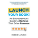 LAUNCH Your Book! An Entrepreneur's Guide to Reviews That Drive Revenue