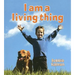 I Am a Living Thing