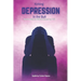 Kicking Depression in the Butt: How to Battle the Internal Enemy and Win