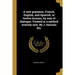 A new grammar, French, English, and Spanish, in twelve lessons, by way of dialogue. Treated in a method entirely new. By J. Dacosta fils.