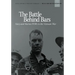 The Battle Behind Bars: Navy and Marine POWs in the Vietnam War