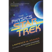 The Physics of Star Trek