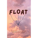 Float: an Anthology of New Writings 2024