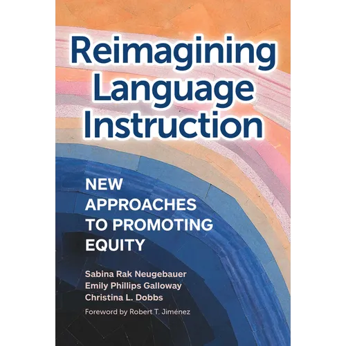 Reimagining Language Instruction: New Approaches to Promoting Equity