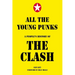 All the Young Punks: A People's History of the Clash