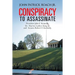 Conspiracy to Assassinate President John F. Kennedy, Dr. Martin Luther King Jr. and Senator Robert F. Kennedy.