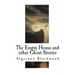 The Empty House and Other Ghost Stories: Algernon Blackwood