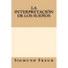 La Interpretacion de los Suenos