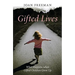 Gifted Lives: What Happens When Gifted Children Grow Up