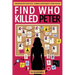 Find Who Killed Peter: A Murder Mystery Logic Puzzle - Eliminate 22,500 Suspects to Find the Killer