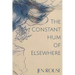 The Constant Hum of Elsewhere