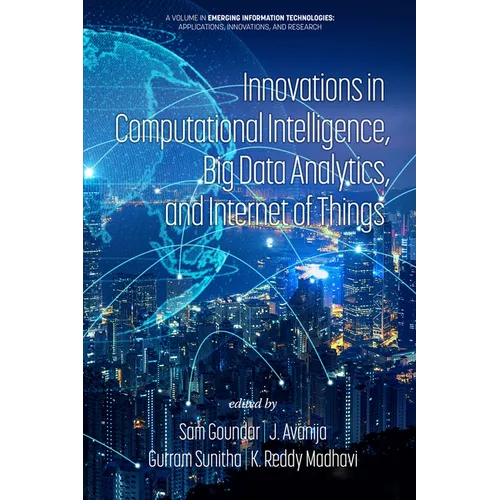 Innovations in Computational Intelligence, Big Data Analytics, and Internet of Things