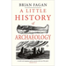A Little History of Archaeology