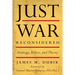 Just War Reconsidered: Strategy, Ethics, and Theory