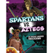 Spartans vs. Aztecs: An Ancient Warrior Smackdown