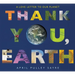 Thank You, Earth: A Love Letter to Our Planet
