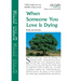 When Someone You Love Is Dying-12 Pk