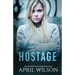 Hostage: McIntyre Security Bodyguard Series - Book 7
