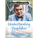 Understanding Deepfakes