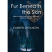 Fur Beneath the Skin