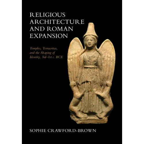 Religious Architecture and Roman Expansion