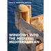 Windows into the Medieval Mediterranean