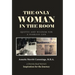 The Only Woman in the Room: Quotes and Wisdom for a Fearless Life