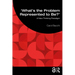 What's the Problem Represented to Be?: A New Thinking Paradigm