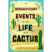 Insignificant Events in the Life of a Cactus