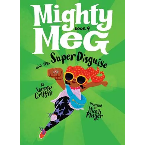 Mighty Meg 4: Mighty Meg and the Super Disguise
