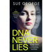 DNA Never Lies: You kept a secret for sixty years. It won't be secret much longer.